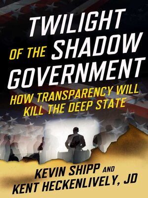 cover image of Twilight of the Shadow Government